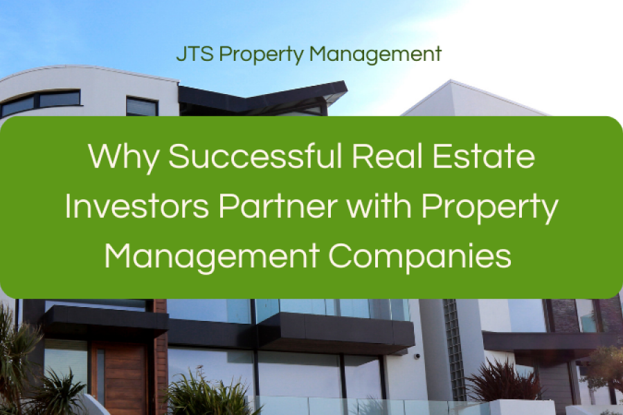 Why Successful Real Estate Investors Partner with Property Management Companies